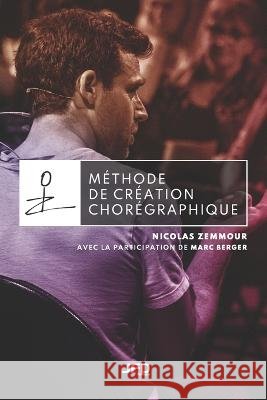 Méthode de création chorégraphique Berger, Marc 9782897991555 Amazon Digital Services LLC - Kdp - książka