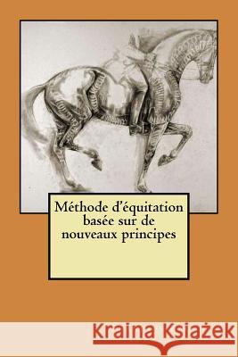 Methode d'equitation basee sur de nouveaux principes Ballin, G-Ph 9781523375554 Createspace Independent Publishing Platform - książka