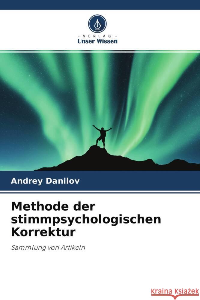 Methode der stimmpsychologischen Korrektur Danilov, Andrey 9786204353241 Verlag Unser Wissen - książka