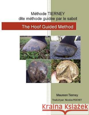 Methode Tierney dite methode guide par le sabot Pochet, Nicolas 9781530580491 Createspace Independent Publishing Platform - książka