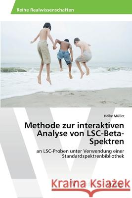 Methode zur interaktiven Analyse von LSC-Beta-Spektren Müller, Heike 9783639434736 AV Akademikerverlag - książka