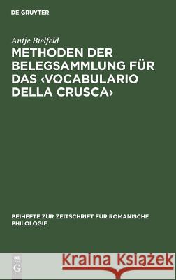 Methoden Der Belegsammlung Für Das: Exemplarisch Vorgestellt Am Lexikographischen Werk Francesco Redis Bielfeld, Antje 9783484522619 Niemeyer, Tübingen - książka