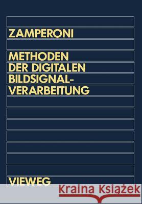 Methoden Der Digitalen Bildsignalverarbeitung Piero Zamperoni 9783528133658 Vieweg+teubner Verlag - książka