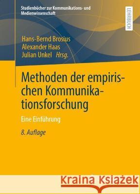 Methoden Der Empirischen Kommunikationsforschung: Eine Einführung Brosius, Hans-Bernd 9783658341947 Springer vs - książka