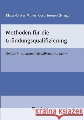 Methoden für die Gründungsqualifizierung Klaus-Dieter, Müller 9783734518645 Tredition Gmbh - książka