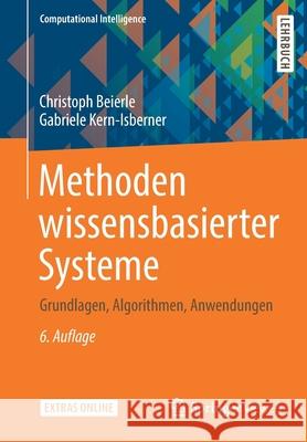 Methoden Wissensbasierter Systeme: Grundlagen, Algorithmen, Anwendungen Beierle, Christoph 9783658270834 Springer Vieweg - książka