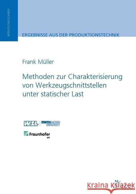 Methoden zur Charakterisierung von Werkzeugschnittstellen unter statischer Last Müller, Frank 9783863594268 Apprimus Verlag - książka