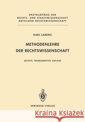 Methodenlehre Der Rechtswissenschaft Karl Larenz 9783540528722 Springer - książka