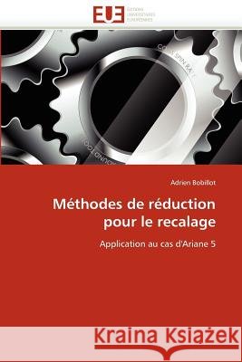 Méthodes de Réduction Pour Le Recalage Bobillot-A 9786131525179 Editions Universitaires Europeennes - książka
