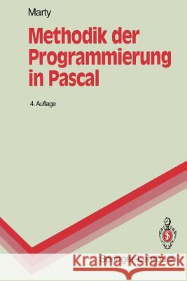 Methodik Der Programmierung in Pascal Marty, Rudolf 9783540580935 Springer - książka