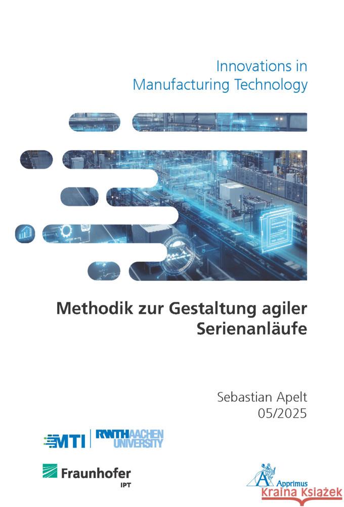 Methodik zur Gestaltung agiler Serienanläufe Apelt, Sebastian 9783985552702 Apprimus Verlag - książka