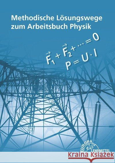 Methodische Lösungswege zum Arbeitsbuch Physik Drescher, Kurt; Dyballa, Alfred; Maier, Ulrich 9783808525241 Europa-Lehrmittel - książka