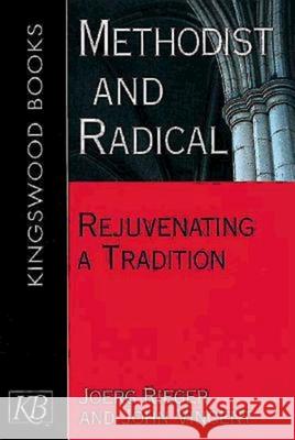 Methodist and Radical Joerg Rieger John Vincent 9780687038718 Kingswood Books - książka