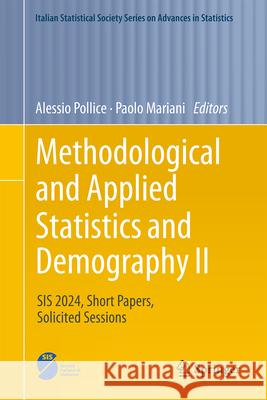 Methodological and Applied Statistics and Demography II: Sis 2024, Short Papers, Solicited Sessions Alessio Pollice Paolo Mariani 9783031643491 Springer - książka