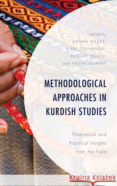 Methodological Approaches in Kurdish Studies: Theoretical and Practical Insights from the Field  9781498575232 Lexington Books - książka