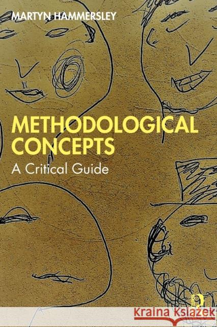 Methodological Concepts: A Critical Guide Hammersley, Martyn 9781032395746 Taylor & Francis Ltd - książka