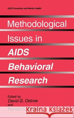 Methodological Issues in AIDS Behavioral Research David G. Ostrow R. C. Kessler Ronald C. Kessler 9780306444395 Plenum Publishing Corporation - książka