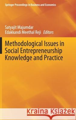 Methodological Issues in Social Entrepreneurship Knowledge and Practice Satyajit Majumdar Edakkandi Meetha 9789811397684 Springer - książka