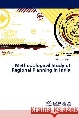 Methodological Study of Regional Planning in India  9783659286926 LAP Lambert Academic Publishing - książka