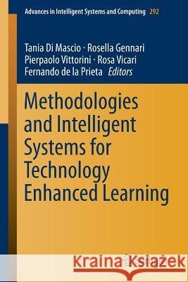 Methodologies and Intelligent Systems for Technology Enhanced Learning Tania Di Mascio Rosella Gennari Pierpaolo Vittorini 9783319076973 Springer - książka