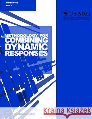 Methodology for Combining Dynamic Responses U. S. Nuclear Regulatory Commission 9781499650327 Createspace - książka