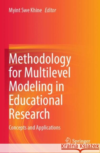 Methodology for Multilevel Modeling in Educational Research  9789811691447 Springer Nature Singapore - książka