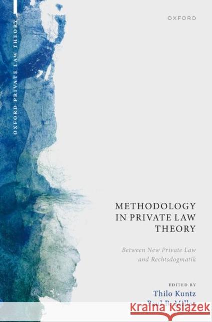 Methodology in Private Law Theory: Between New Private Law and Rechtsdogmatik  9780198885306 Oxford University Press - książka