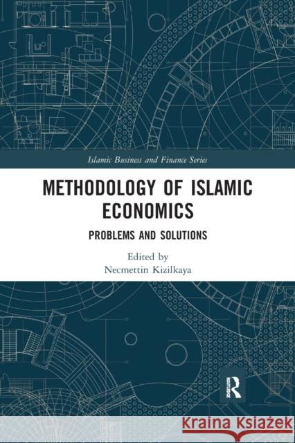 Methodology of Islamic Economics: Problems and Solutions Necmettin Kizilkaya 9781032086477 Routledge - książka