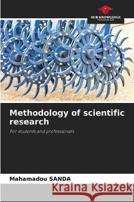 Methodology of scientific research Mahamadou Sanda 9786205838624 Our Knowledge Publishing - książka