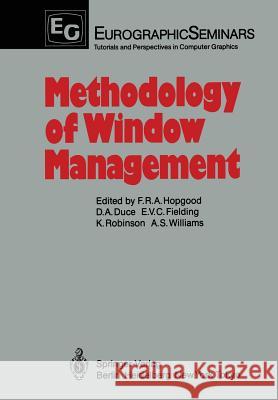 Methodology of Window Management: Proceedings of an Alvey Workshop at Cosener's House, Abingdon, Uk, April 1985 Hopgood, F. Robert a. 9783642709210 Springer - książka