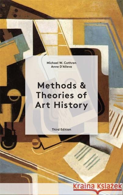 Methods & Theories of Art History Third Edition Michael Cothren 9781913947026 Laurence King Publishing - książka