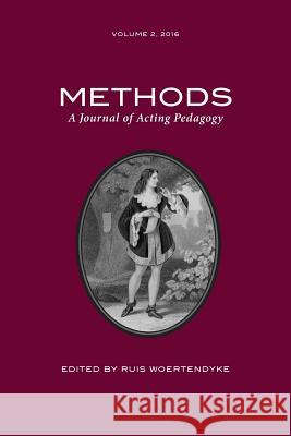 Methods: A Journal of Acting Pedagogy Woertendyke Ruis 9780961951870 Pace University Press - książka