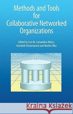 Methods and Tools for Collaborative Networked Organizations  9780387794235 SPRINGER-VERLAG NEW YORK INC. - książka