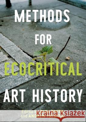 Methods for Ecocritical Art History Olga Smith Andrew Patrizio 9781526180575 Manchester University Press - książka