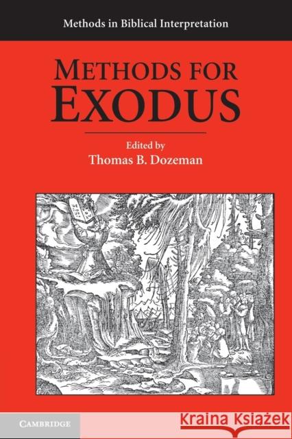 Methods for Exodus Thomas B Dozeman 9780521710015  - książka