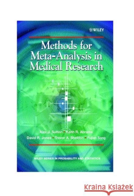 Methods for Meta-Analysis in Medical Research Alexander Julian Sutton Keith R. Abrams David R. Jones 9780471490661 John Wiley & Sons - książka