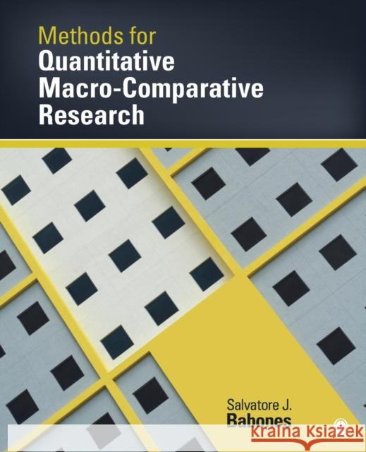 Methods for Quantitative Macro-Comparative Research Salvatore Babones 9781412974950  - książka