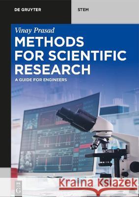 Methods for Scientific Research: A Guide for Engineers Vinay Prasad 9783110625295 de Gruyter - książka