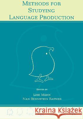 Methods for Studying Language Production Lise Menn Nan Bernstein Ratner Lise Menn 9780805830330 Taylor & Francis - książka