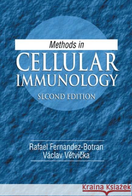 Methods in Cellular Immunology Rafael Fernandez-Botran Vaclav Vetvicka 9780849309229 CRC Press - książka