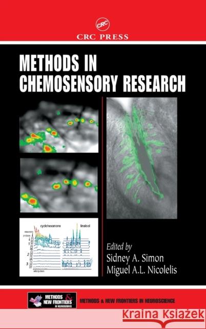 Methods in Chemosensory Research Sidney A. Simon Miguel A. L. Nicolelis 9780849323294 CRC Press - książka