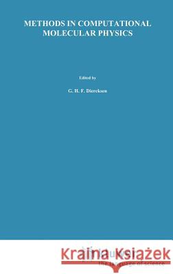 Methods in Computational Molecular Physics Geerd H. F. Diercksen Stephen Wilson S. Wilson 9789027716385 Springer - książka