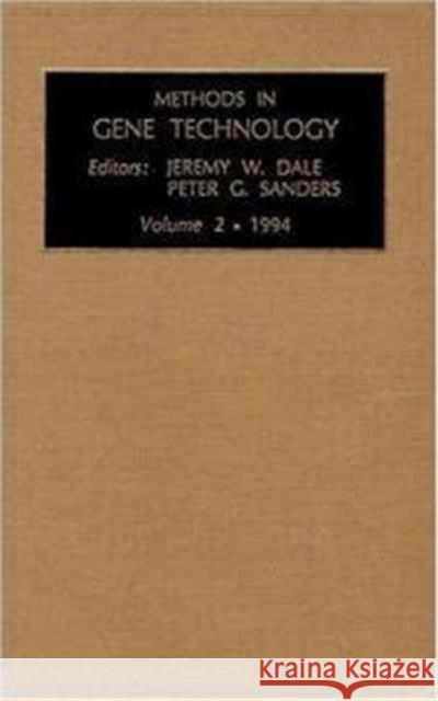 Methods in Gene Technology, Volume 2 Dale, J.W., Sanders, P.G. 9781559382649 Elsevier Science - książka