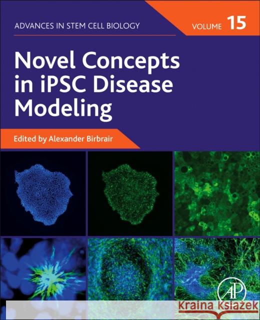 Methods in Ipsc Technology, Volume 9 Alexander Birbrair 9780128238820 Academic Press - książka