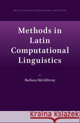 Methods in Latin Computational Linguistics Barbara McGillivray 9789004260115 Brill - książka