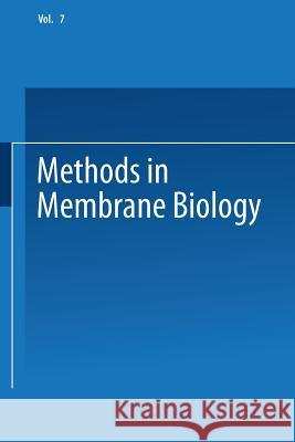 Methods in Membrane Biology: Volume 7 Korn, Edward D. 9781475758221 Springer - książka