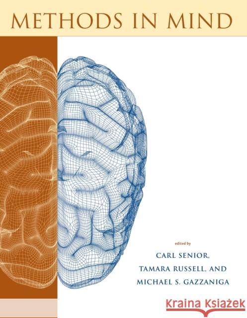 Methods in Mind Carl Senior Tamara Russell Michael S. Gazzaniga 9780262513432 Mit Press - książka