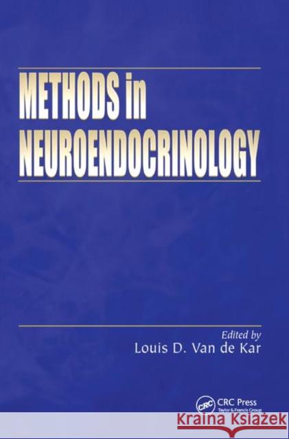 Methods in Neuroendocrinology Louis D. Van de Kar, Istvan Merchenthaler, Gwen V. Childs, Zsolt Liposits, Bela G.J. Bohus, Bjom Zawerth, F. Edward Dude 9781138453913 Taylor & Francis Ltd - książka