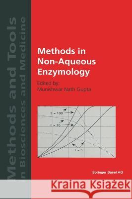 Methods in Non-Aqueous Enzymology Munishwar Nath Gupta M. N. Gupta Munishwar N. Gupta 9783764358037 Birkhauser Basel - książka