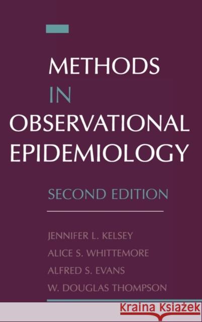 Methods in Observational Epidemiology Whittemore Evans Kelsey W. Douglas Thompson Alice S. Whittmore 9780195083774 Oxford University Press, USA - książka